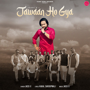 Jassi X - Jawaan Ho Gya