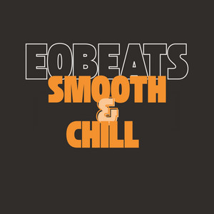 Smooth & Chill by EOBeats