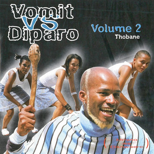 Vomit vs Diparo - Chaba di Maketse