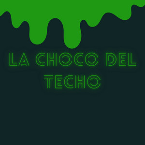 La Choco Del Techo - Instrumental Version by Gunchacon