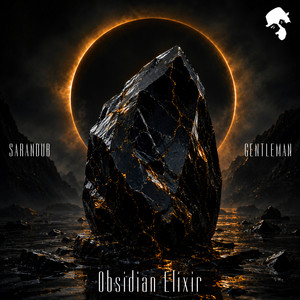 Obsidian Elixir by Sarandub, Gentleman (DJ)