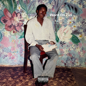 Word on Zizi - Freestyle by E Frego