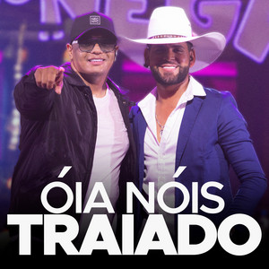 Óia Nóis Traiado