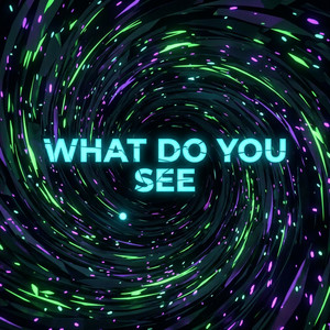 What Do You See by Ryker