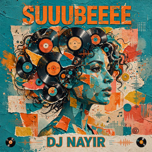 SUUUBEEEE by DJ Nayir