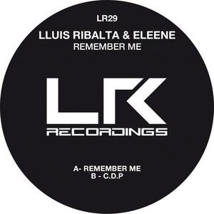 Remember Me - Original Mix by Lluís Ribalta, Eleene