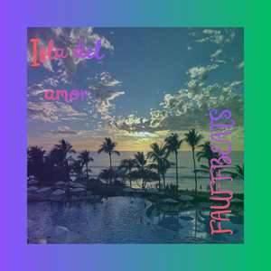 Isla Del Amor by FAUFFBEATS