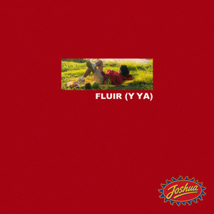 FLUIR (Y YA) by Joshua