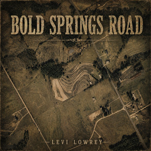 Bold Springs Road by Levi Lowrey