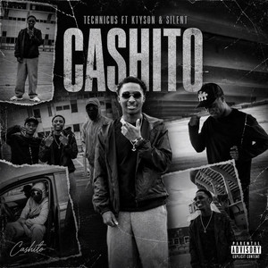 Cashito by Technicus, Ktyson, Silent