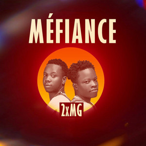 2XMG - Méfiance
