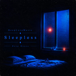 Sleepless by Deep Lara Music