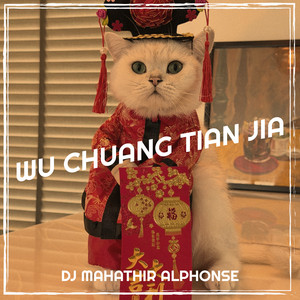WU CHUANG TIAN JIA - Instrumental by DJ Mahathir Alphonse