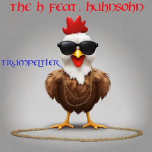 THE H - Trumpeltier (feat. Huhnsohn)