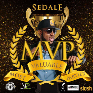 Sedale - M.V.P. (Most Valuable Partier)