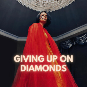 Giving Up On Diamonds