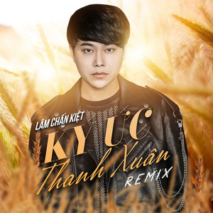 Lam Chan Kiet - Ký Ức Thanh Xuân