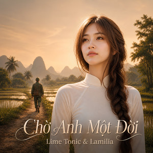 Chờ Anh Một Đời by Lime Tonic, Lamilia