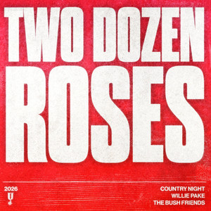 Two Dozen Roses by Country Night, Willie Pake, The Bush Friends