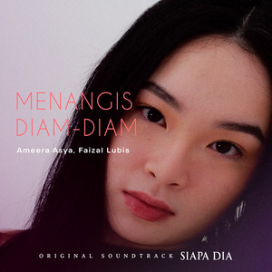 Menangis Diam Diam (Original Soundtrack Siapa Dia)