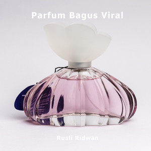 Rusli Ridwan - Parfum Bagus Viral