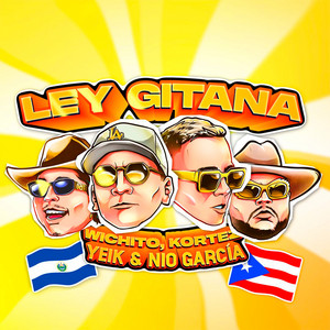 Wichito, Kortez & Yeik - Ley Gitana (feat. Nio García)