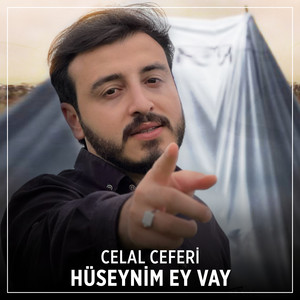 Hüseynim Ey Vay by Celal Ceferi