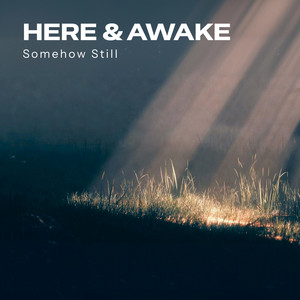 Right Where I Am by Somehow Still