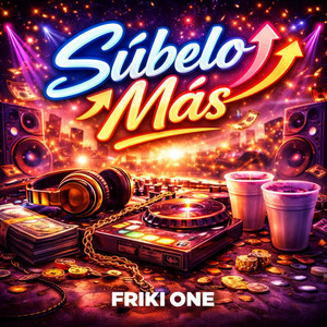 Súbelo Más by Friki One