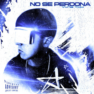 NO SE PERDONA by YVNG TXM