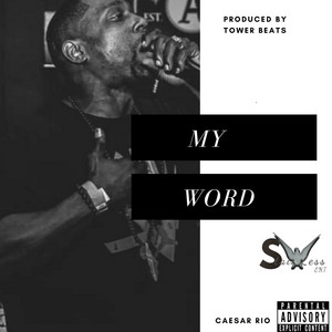 My Word by Caesar Rio