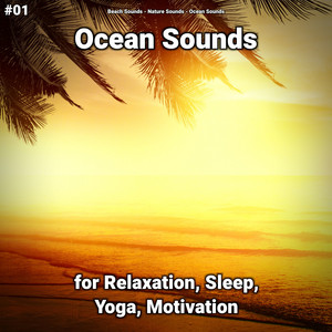 #01 Ocean Sounds for Relaxation, Sleep, Yoga, Motivation album