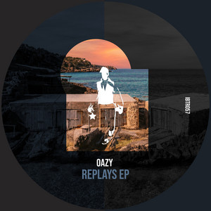 Replays - Original Mix by OAZY (NL)