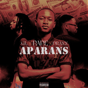 PapeLouisXV - Aparans (feat. GL_Prods & Draxx)