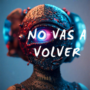 No vas a volver by Jiprox