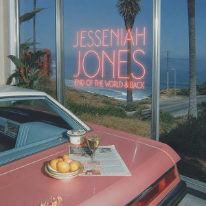 End Of The World & Back by Jesseniah Jones