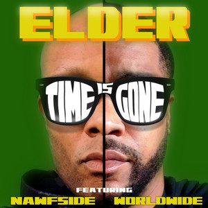 Time Is Gone by Elder, Worldwide, Nawfside