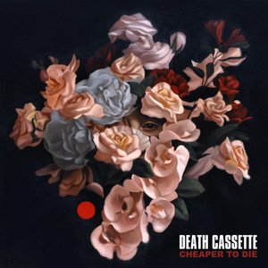 Cheaper to Die by Death Cassette
