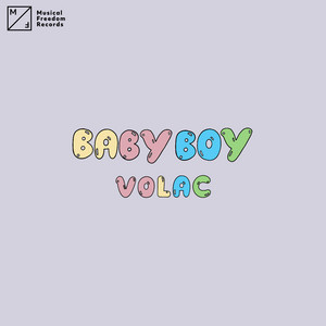 Baby Boy - Extended Mix by VOLAC