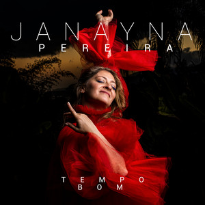 Tempo Bom by Janayna Pereira