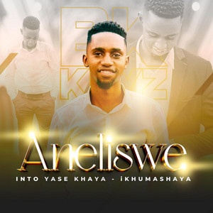 BK Keyz - Aneliswe Osweleyo