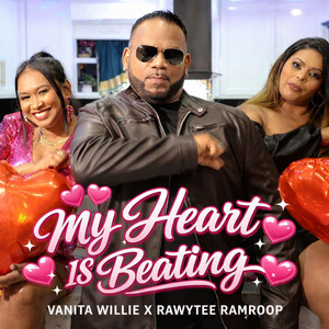Vanita Willie Poowah - My heart is beating (feat. RAWYTEE RAMROOP)
