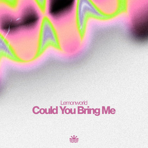Could You Bring Me by Lemonworld