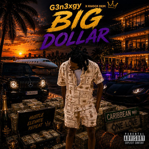 Big Dollar by G3n3xgy, Knock Dem