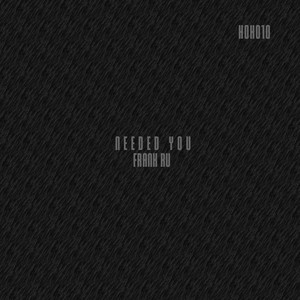Needed You by Frank Ru