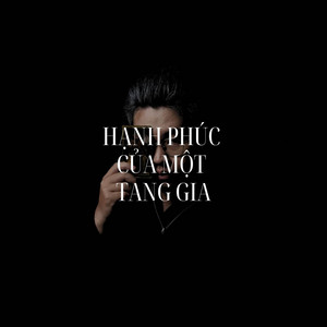 Hạnh Phúc Của Một Tang Gia by Tọi, Minionz
