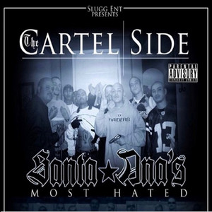 Santa Ana Gangster Shit by The Cartel Side