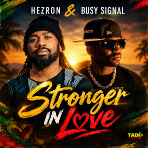 Stronger in Love by Hezron, Busy Signal
