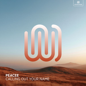 Calling Out Your Name by PEACEE