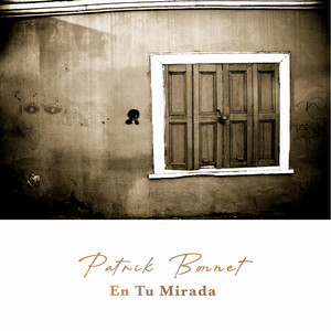 En Tu Mirada by Patrik Bonnet